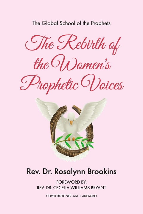 Rebirth of the Women's Prophetic Voices -  Rev. Dr. Rosalynn Brookins