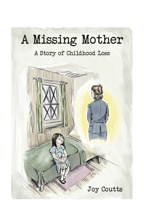 Missing Mother -  Joy Coutts