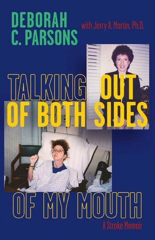 Talking Out of Both Sides of My Mouth - Deborah C. Parsons