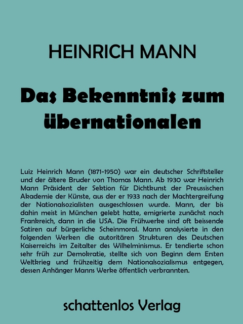Das Bekenntnis zum Übernationalen -  Heinrich Mann