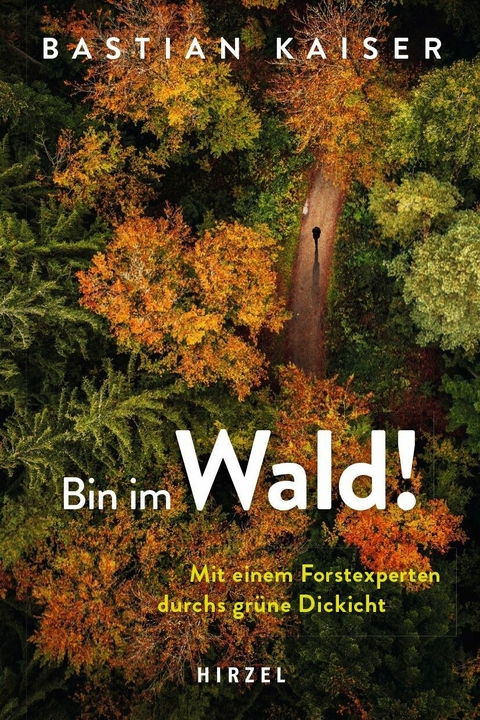 Bin im Wald! -  Bastian Kaiser