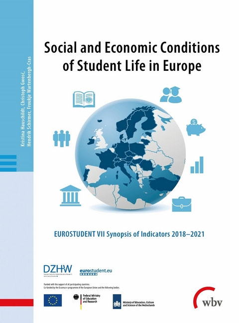 Social and Economic Conditions of Student Life in Europe - Christoph Gwosc, Kristina Hauschildt, Froukje Wartenbergh-Cras, Hendrik Schirmer