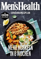 MEN'S HEALTH Ernährungsplan: Mehr Muskeln in 8 Wochen -  Men's Health