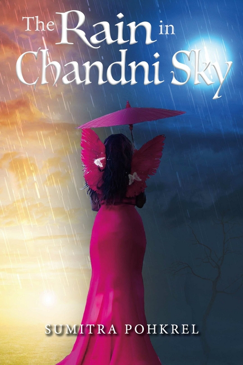 Rain in Chandni Sky -  Sumitra Pohkrel