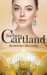 Blinkfeuer Des Liebe -  Barbara Cartland