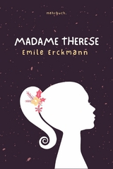 Madame Therese - Emile Erckmann, Alexandre Chatrian