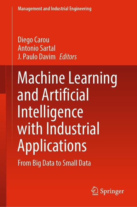 Machine Learning and Artificial Intelligence with Industrial Applications - 