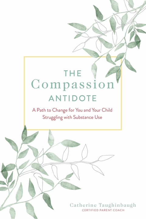 Compassion Antidote -  Catherine Taughinbaugh