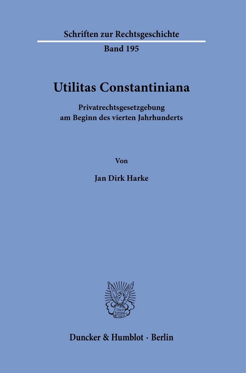 Utilitas Constantiniana. -  Jan Dirk Harke