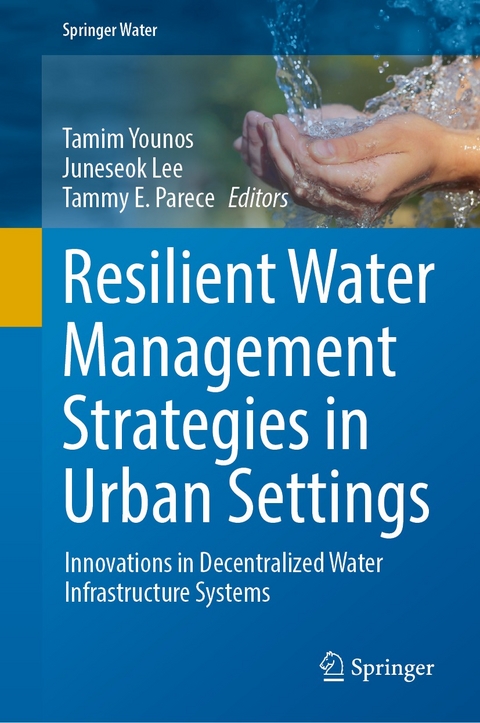 Resilient Water Management Strategies in Urban Settings - 