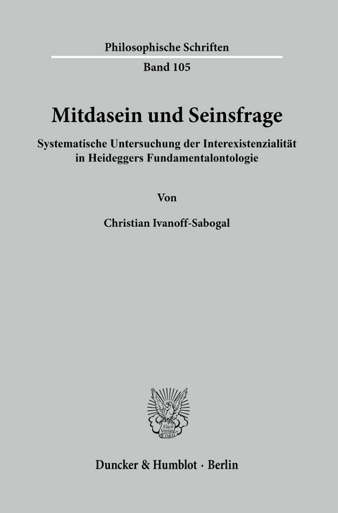 Mitdasein und Seinsfrage. -  Christian Ivanoff-Sabogal