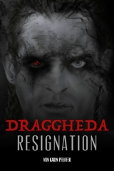 Draggheda - Resignation - Karin Pfeiffer