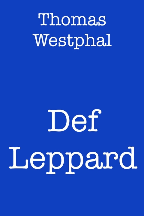 Def Leppard - Thomas Westphal