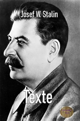 Texte - Josef Wissarionowitsch Stalin