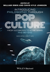 Introducing Philosophy Through Pop Culture - 
