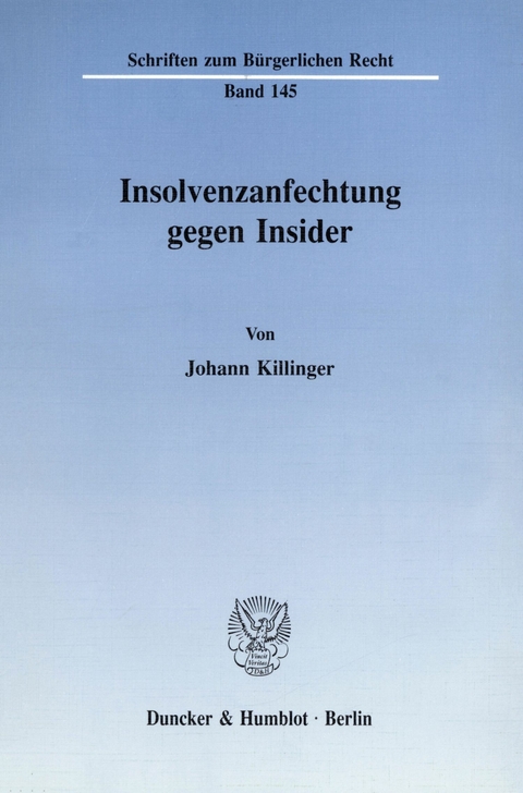 Insolvenzanfechtung gegen Insider. -  Johann Killinger
