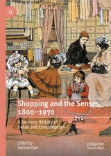 Shopping and the Senses, 1800-1970 - 