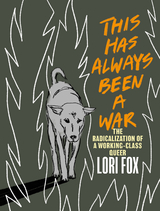 This Has Always Been a War - Lori Fox