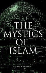 The Mystics of Islam - Reynold A. Nicholson