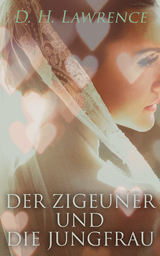 Der Zigeuner und die Jungfrau - D. H. Lawrence