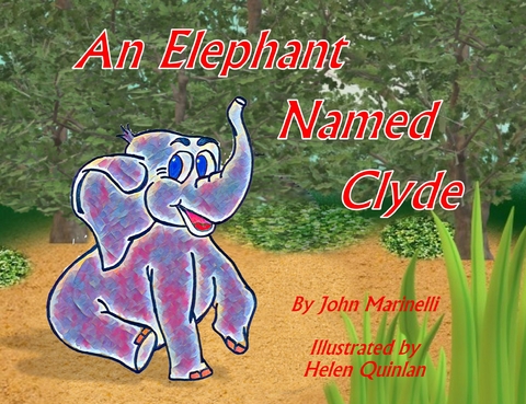 An Elephant Named Clyde - John Marinelli