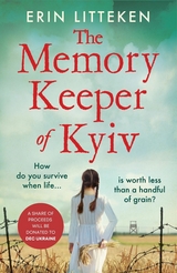 Memory Keeper of Kyiv -  Erin Litteken