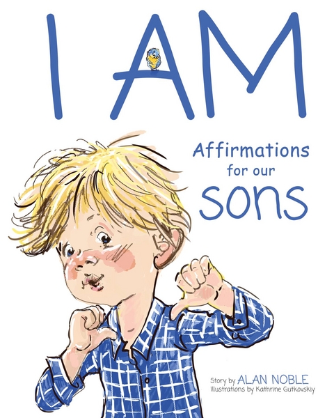 I AM, Affirmations For Our Sons - Alan Noble