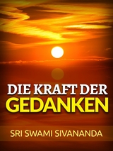 Die Kraft der Gedanken (Übersetzt) - Sri Swami Sivananda