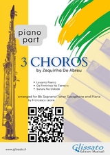 Piano parts "3 Choros" by Zequinha De Abreu for Soprano or Tenor Sax and Piano - Zequinha de Abreu