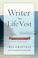 Writer in a Life Vest -  Iris Graville