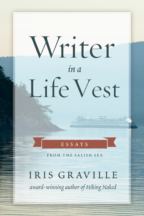 Writer in a Life Vest -  Iris Graville