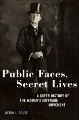 Public Faces, Secret Lives -  Wendy L. Rouse