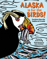 Alaska is for the Birds! - Susan Ewing