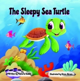 The Sleepy Sea Turtle - Mallorie Rauch