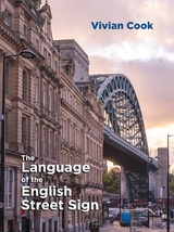 Language of the English Street Sign -  Vivian Cook