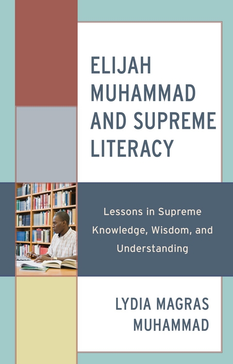 Elijah Muhammad and Supreme Literacy -  Lydia  Magras Muhammad