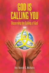God Is Calling You - Rev. Naresh K. Malhotra
