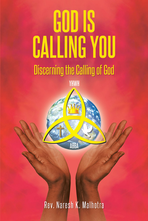 God Is Calling You - Rev. Naresh K. Malhotra