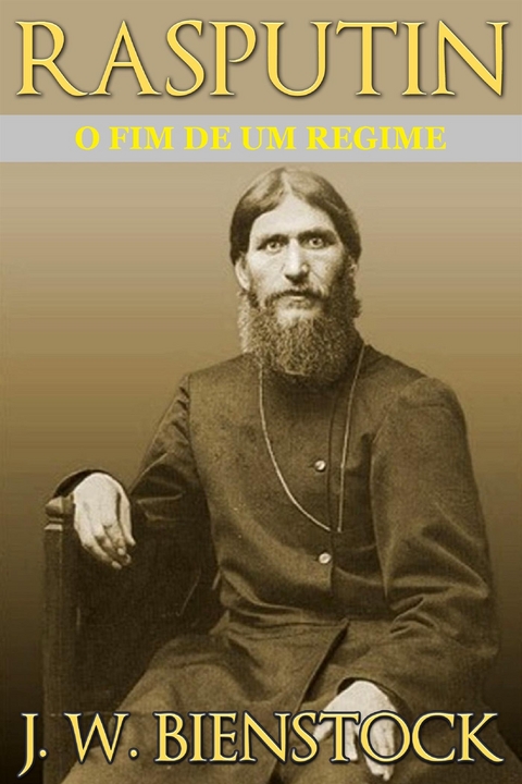 Rasputin (Traduzido) - J W Bienstock