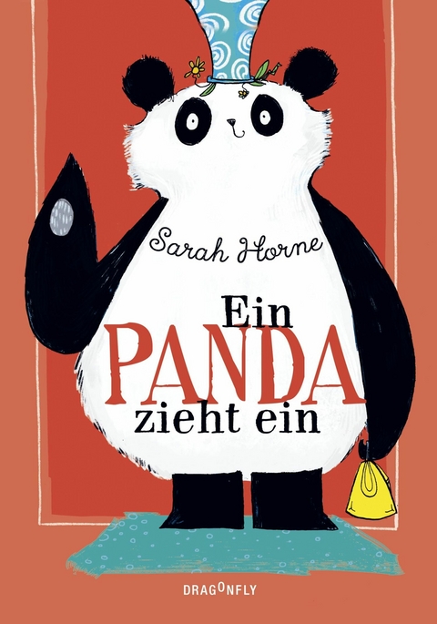 Ein Panda zieht ein - Sarah Horne