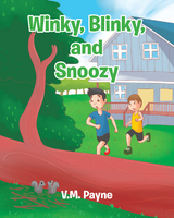 Winky, Blinky, and Snoozy - V.M. Payne