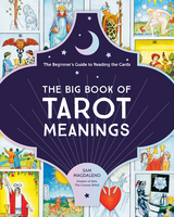 The Big Book of Tarot Meanings - Sam Magdaleno