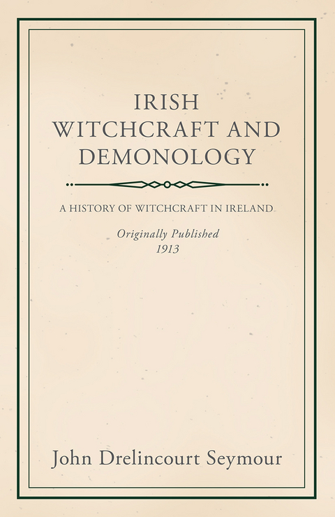 Irish Witchcraft and Demonology -  John Drelincourt Seymour