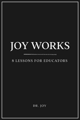 Joy Works -  Dr. Joy
