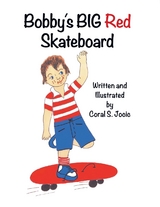 Bobby's Big Red Skateboard -  Coral S. Jocic