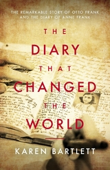 Diary That Changed the World -  Karen Bartlett