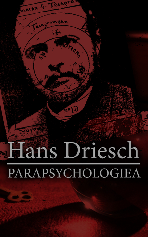 Parapsychologie - Hans Driesch