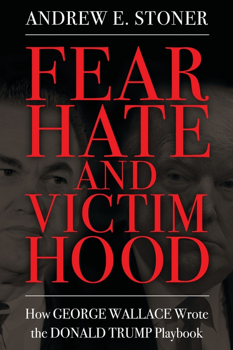 Fear, Hate, and Victimhood -  Andrew E. Stoner