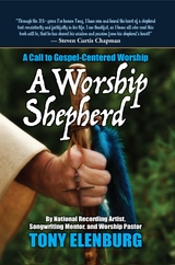 Worship Shepherd -  Tony Elenburg