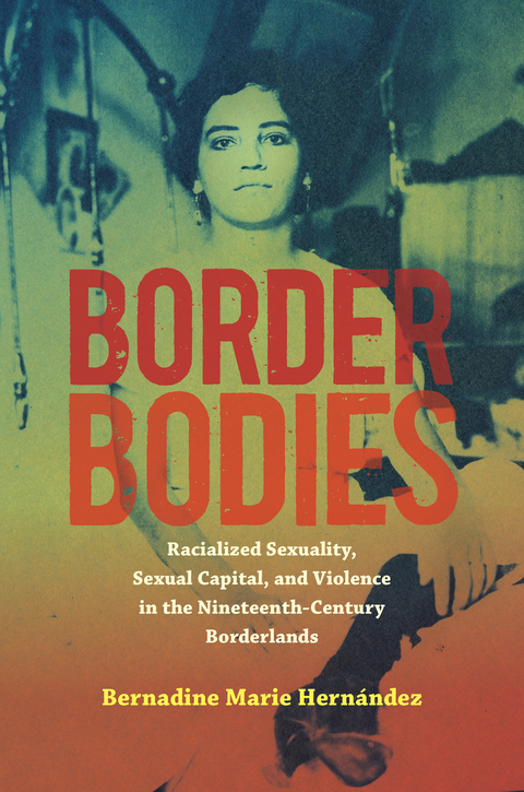 Border Bodies -  Bernadine Marie Hernandez